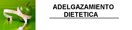 ADELGAZAMIENTO - DIETETICA